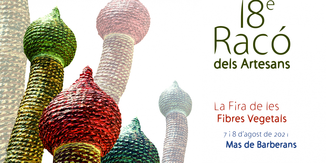18è Racó dels Artesans: Fira de les fibres vegetals del Mas de Barberans