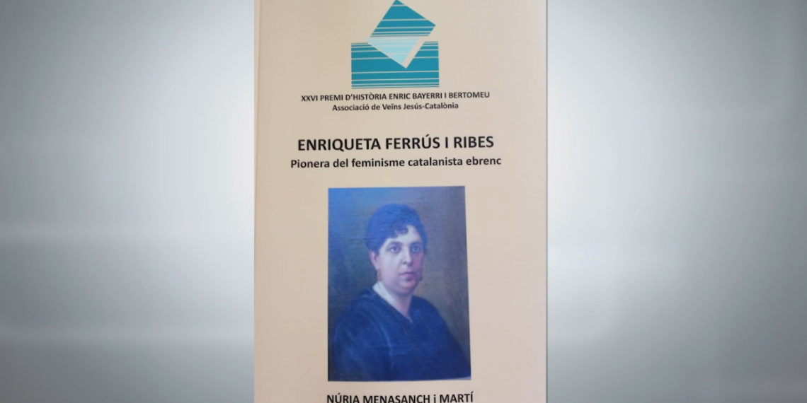 Núria Menasanch publica un llibre sobre Enriqueta Ferrús i Ribes