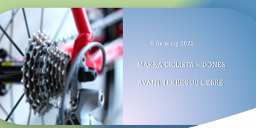 La Marxa Ciclista Dones Avant Terres de l’Ebre es celebrarà el 8 de maig