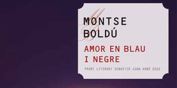 La reconeguda novel·la “Amor en blau i negre” de Montse Boldú, un dels plats forts per aquest Sant Jordi