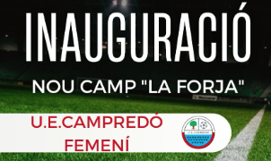 Campredó inaugura aquest dimecres el nou camp ‘La Forja’