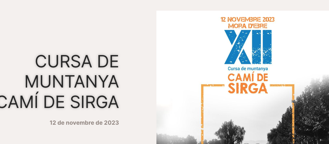Diumenge es celebra la Cursa Camí de Sirga de Móra d’Ebre amb diverses modalitats